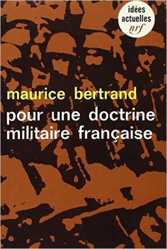 Carte Pour Une Doctrine Milit Mauric Bertrand