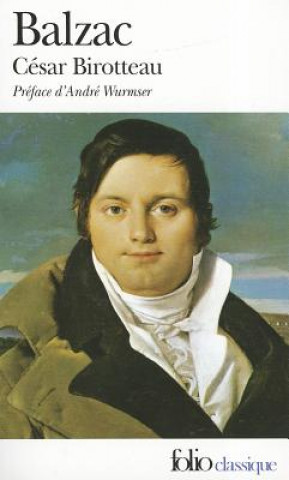 Könyv Cesar Birotteau Honoré De Balzac