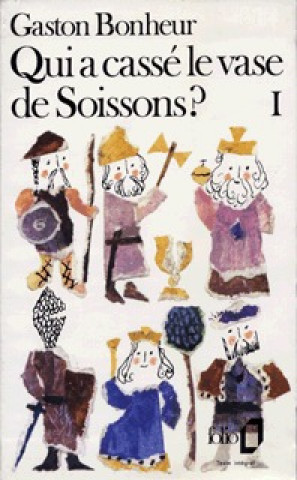Kniha Qui a Casse Le Vase Gaston Bonheur