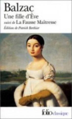 Buch Une fille d'Eve, suivi de La fausse maitresse Honoré De Balzac