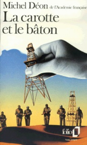 Kniha Carotte Et Le Baton Michel Deon
