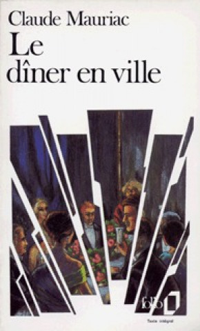 Книга Diner En Ville Claude Mauriac