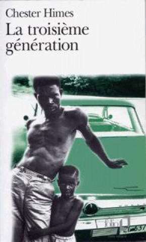 Kniha Troisieme Generation Chester Himes