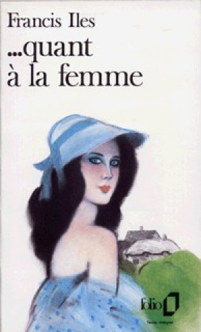 Buch Quant a la Femme F. Iles