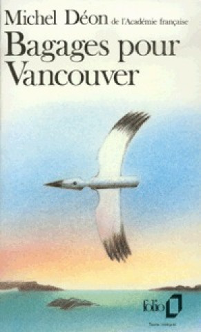 Kniha Bagages Pour Vancouver Michel Deon