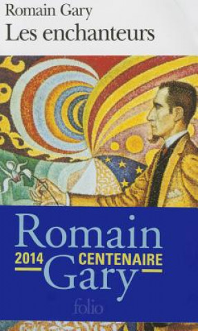 Kniha Les Enchanteurs Romain Gary