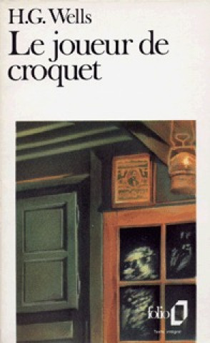 Kniha Joueur de Croquet H G Wells