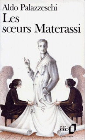 Knjiga Soeurs Materassi A. Palazzeschi