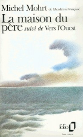 Book Maison Du Pere Vers Michel Mohrt