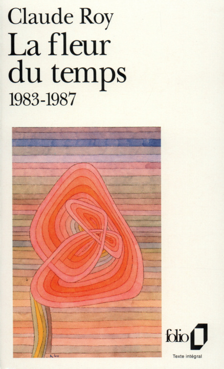 Kniha Fleur Du Temps 1983 87 Claude Roy