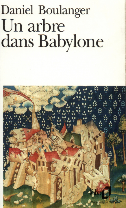 Carte Un arbre dans Babylone Danie Boulanger