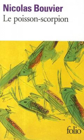Книга Le poisson-scorpion Nicolas Bouvier