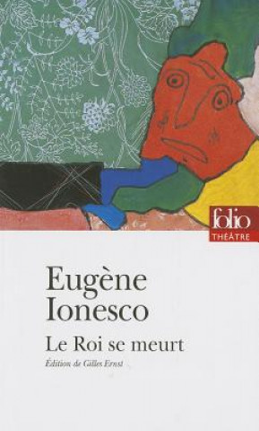 Kniha Le roi se meurt Eugene Ionesco