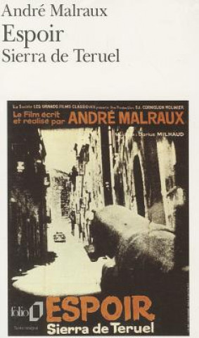Könyv Espoir Sierra de Teruel Andre Malraux