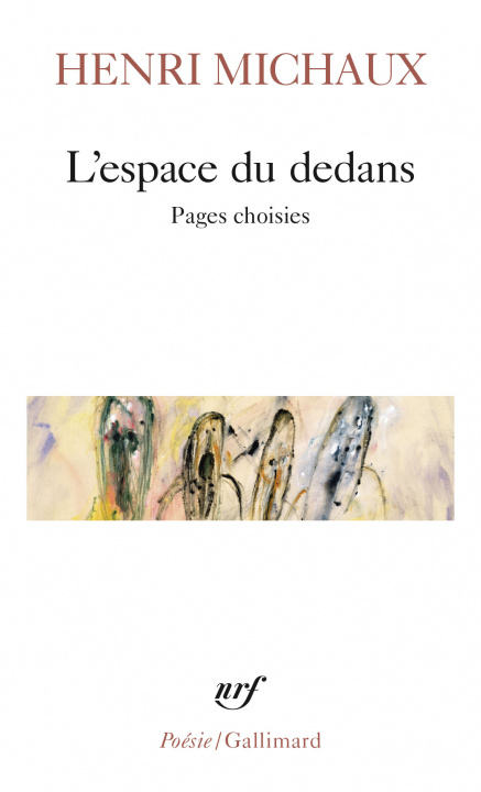 Kniha Espace Du Dedans Henri Michaux