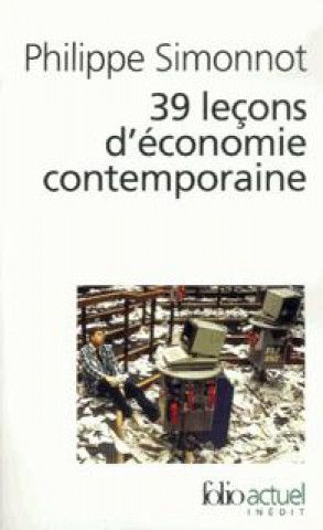 Kniha 39 Lecons D Econ Contem Philippe Simonnot