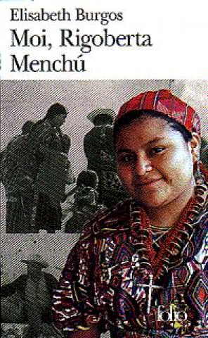 Buch Moi Rigoberta Menchu E. Burgos