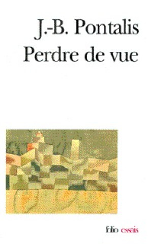 Buch Perdre de Vue J. Pontalis