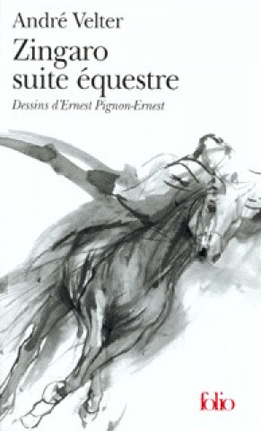 Kniha Zingaro Suite Equestre Andre Velter