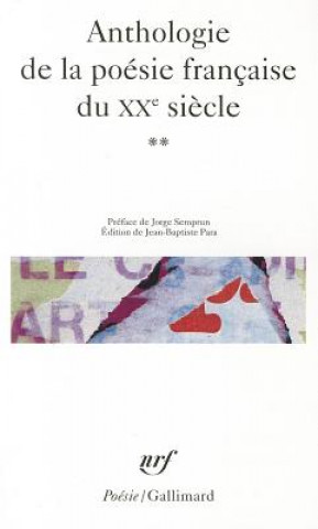 Carte Anthologie de la poesie francaise du XXe siecle vol.2 Gall Collectifs