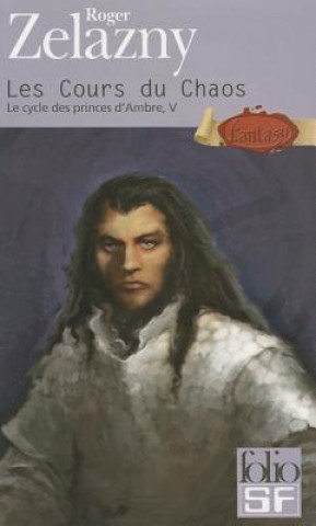 Kniha Cours Du Chaos Cycle 5 Roger Zelazny