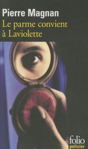 Kniha Parme Convient a Laviole Pierre Magnan