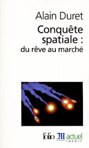 Книга Conquete Spatiale Du Reve Alain Duret