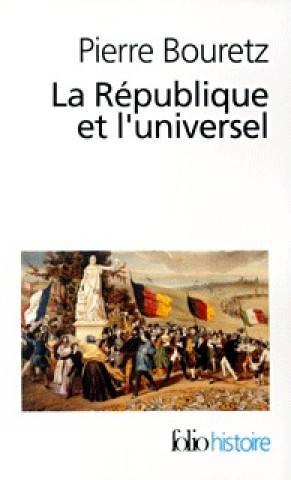 Könyv Republique Et L Univer Pierre Bouretz