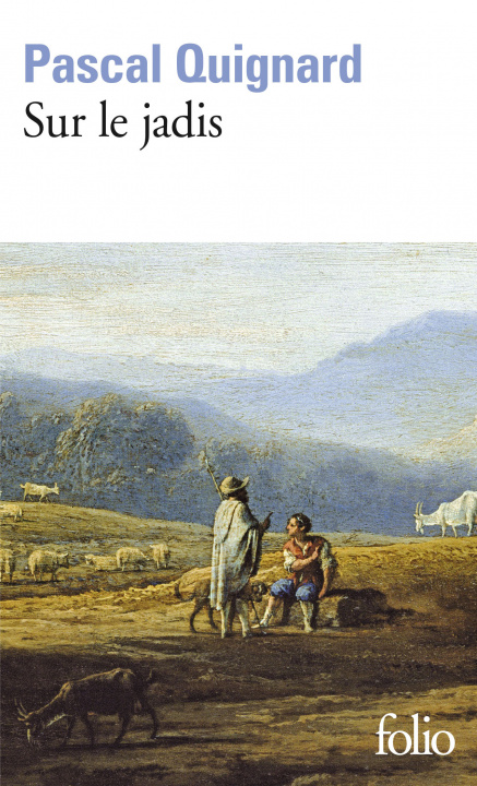 Boek Sur Le Jadis Pascal Quignard