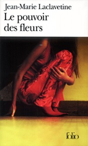 Livre Pouvoir Des Fleurs J-M Laclavetine