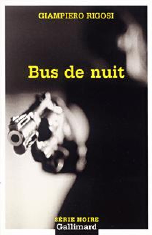 Kniha Bus de Nuit Giampier Rigosi