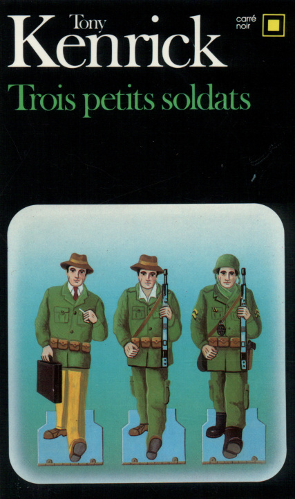 Kniha Trois Petits Soldats T. Kenrick