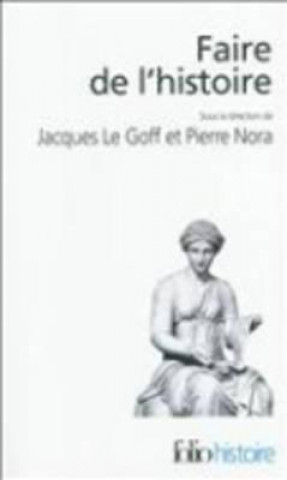 Книга Faire de L Histoire Gall Collectifs