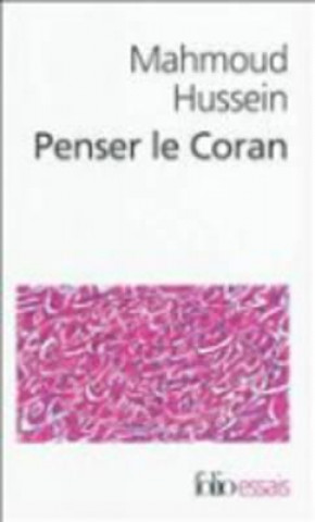 Carte Penser Le Coran Mahmoud Hussein