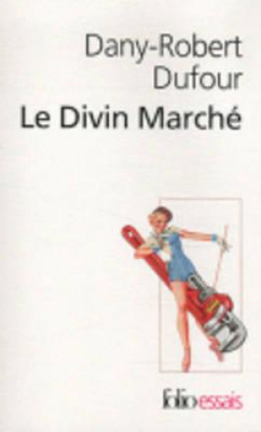 Knjiga Divin Marche Dany-Rob Dufour