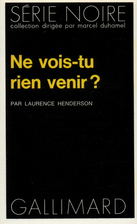 Kniha Ne Vois Tu Rien Venir L. Henderson