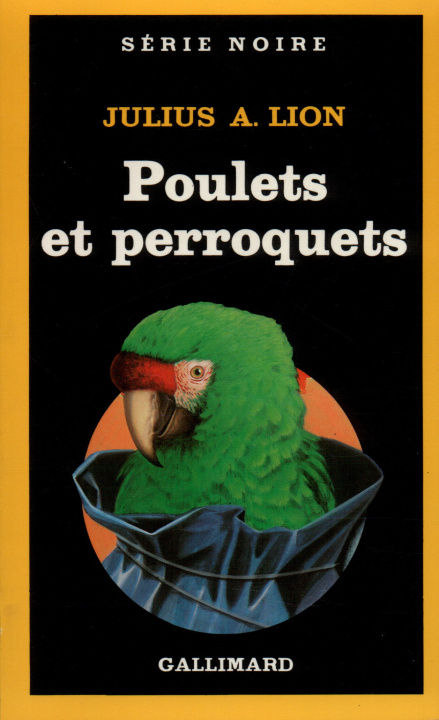 Knjiga Poulets Et Perroquets J. a. Lion