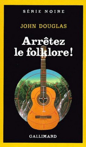 Kniha Arretez Le Folklore John Douglas