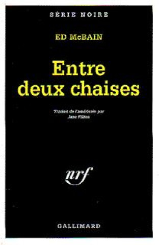 Kniha Entre Deux Chaises Ed McBain