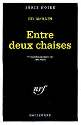 Knjiga Entre Deux Chaises Ed McBain