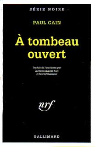 Книга A Tombeau Ouvert Paul Cain