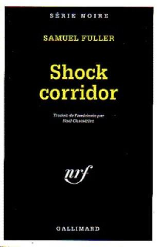 Книга Shock Corridor Samuel Fuller