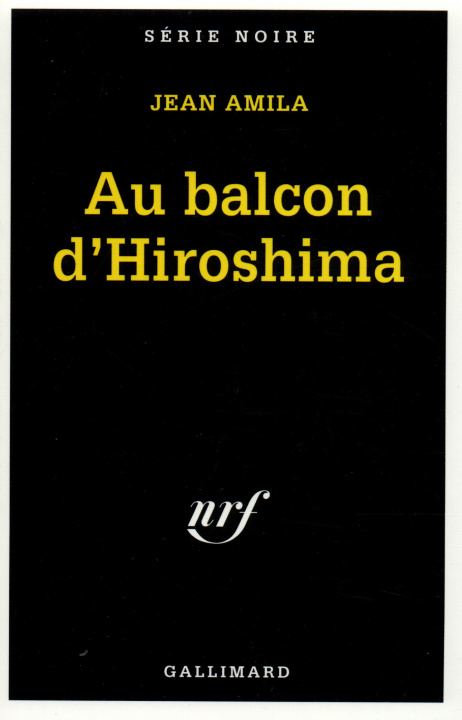 Knjiga Au Balcon D Hiroshima Jean Amila
