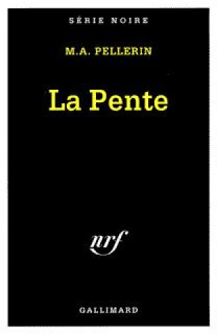 Livre Pente Marc-A Pellerin