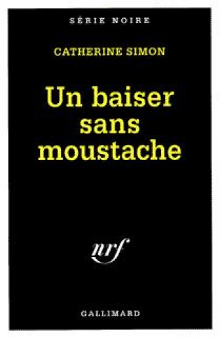 Knjiga Baiser Sans Moustache Catherine Simon