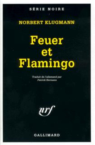 Könyv Feuer Et Flamingo Norber Klugmann