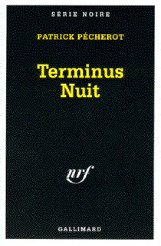 Knjiga Terminus Nuit Patric Pecherot
