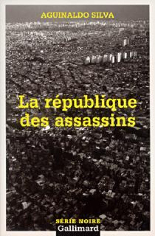 Buch Republique Des Assass A. Silva