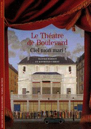 Книга Ciel, Mon Mari!: Le Theatre de Boulevard Olivier Barrot