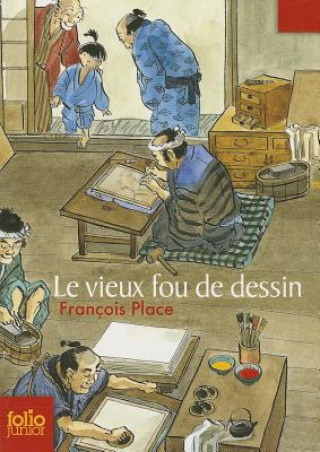 Kniha Vieux Fou de Dessin Francois Place